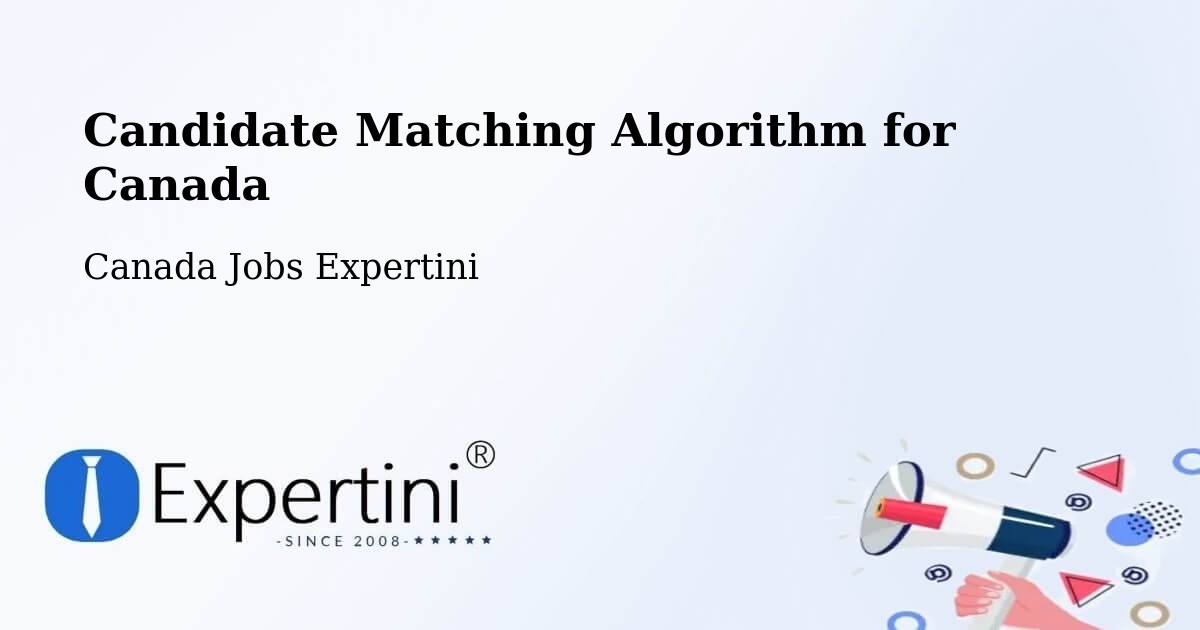 Candidate Matching Algorithm Overview – Les Cèdres - Canada Jobs Expertini